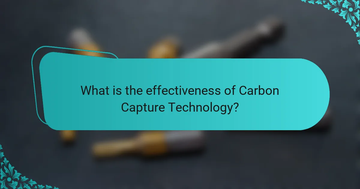 What is the effectiveness of Carbon Capture Technology?